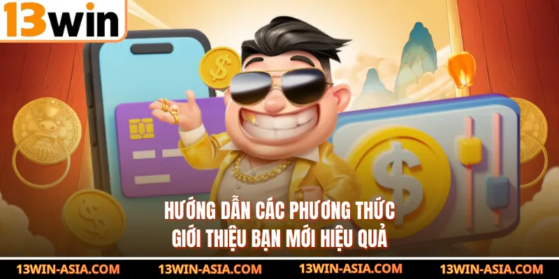 Hướng dẫn các phương thức giới thiệu bạn mới hiệu quả